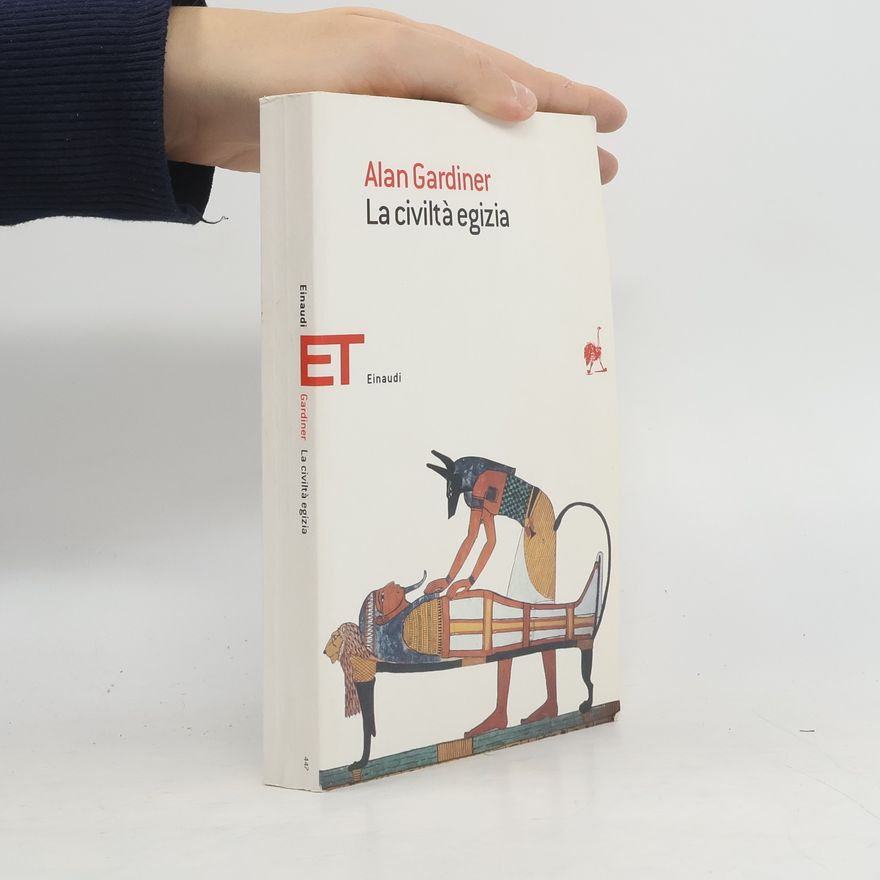 Alan Henderson Gardiner La civiltà egizia