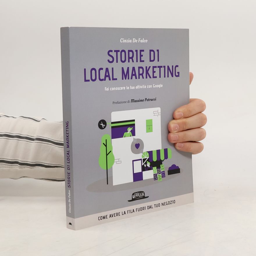 Cinzia De Falco Storie di local marketing. Fai conoscere la tua attività con Google
