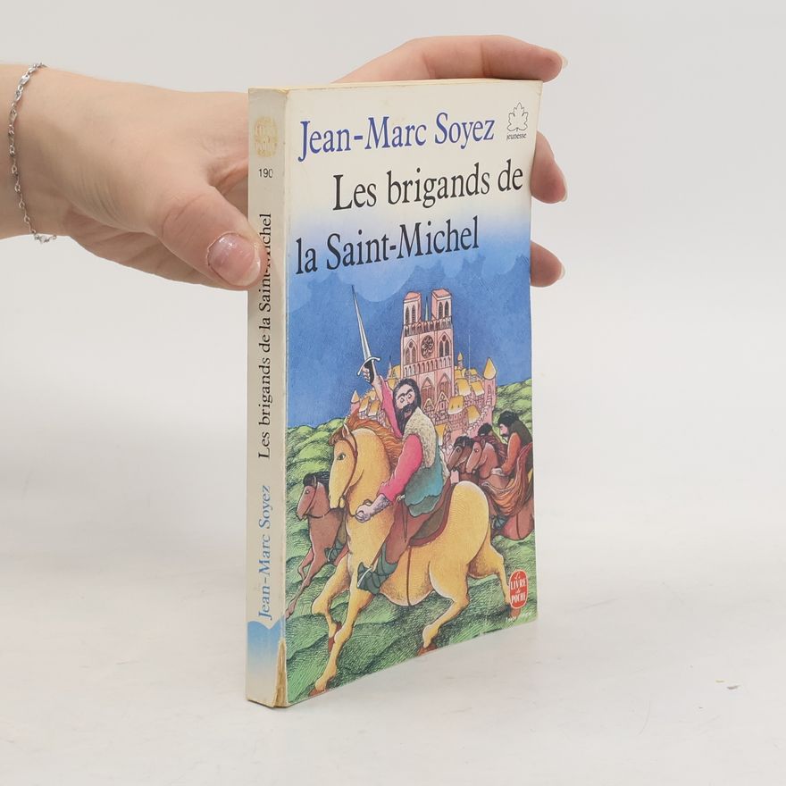 Jean-Marc Soyez Les Brigands de la Saint-Michel