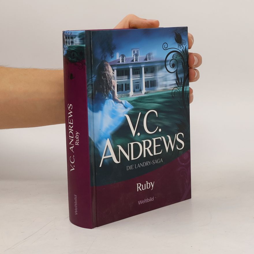 V. C. Andrews Ruby. Die Landry-Saga