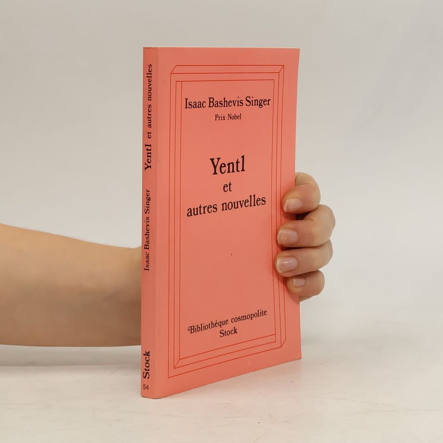 Isaac Bashevis Singer Yentl et autres nouvelles