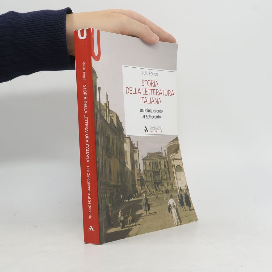 Giulio Ferroni Storia della letteratura italiana. Dal Cinquecento al Settecento