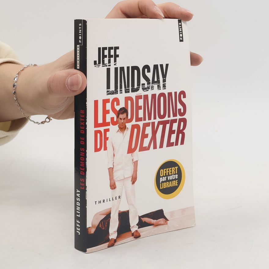 Jeff Lindsay Les Démons de Dexter