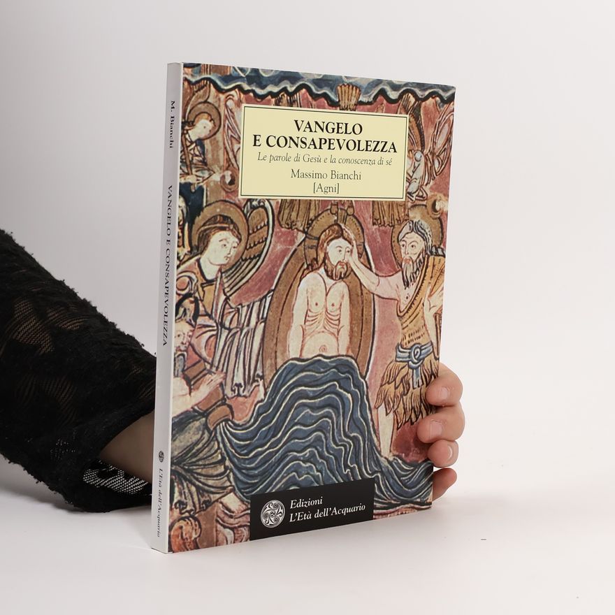 Massimo Luigi Bianchi Vangelo e consapevolezza