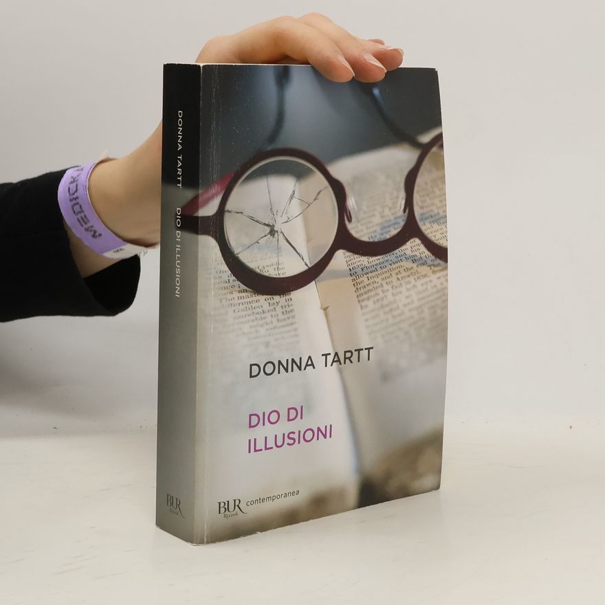 Donna Tartt Dio di illusioni