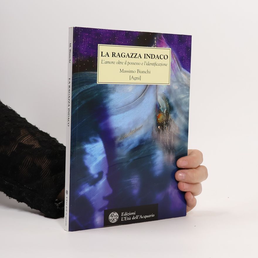 Agni La ragazza indaco. L'amore oltre il possesso e l'identificazione