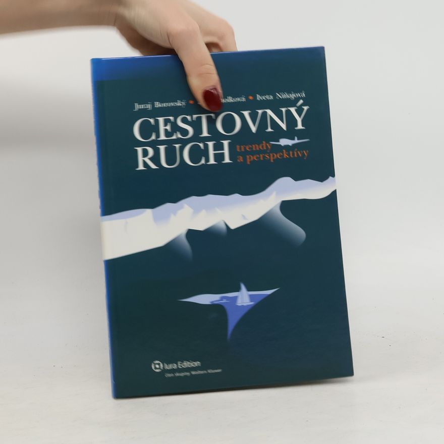 Iveta Niňajová Cestovný ruch : trendy a perspektívy