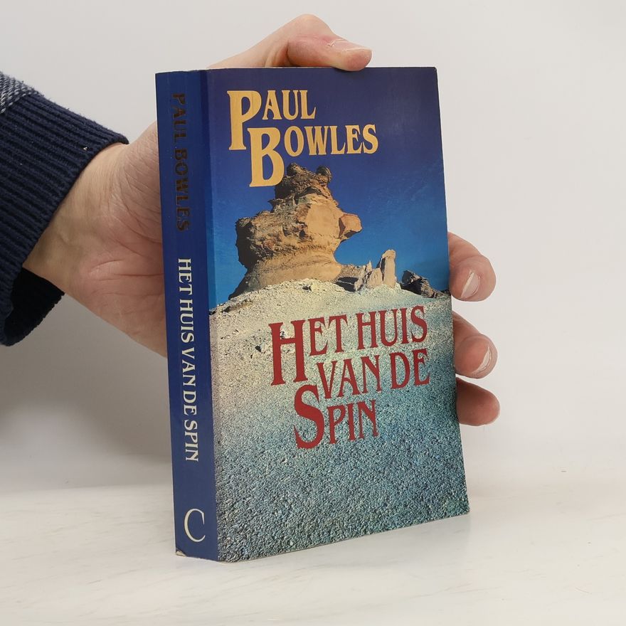 Paul Bowles Het huis van de Spin