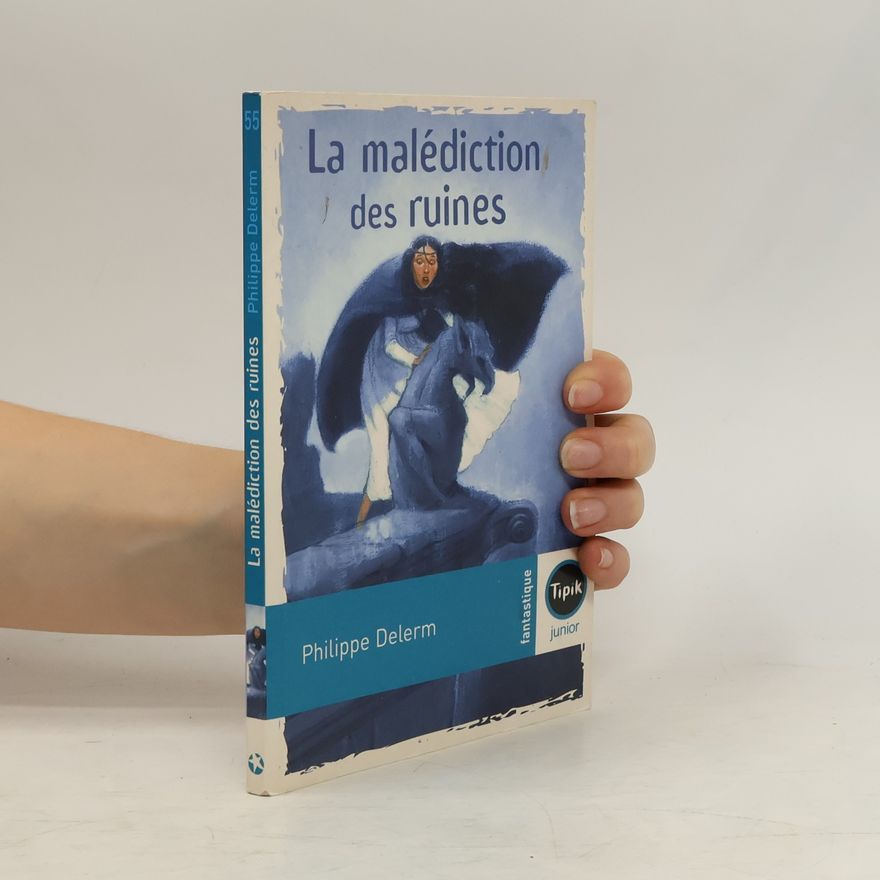Philippe Delerm La malédiction des ruines