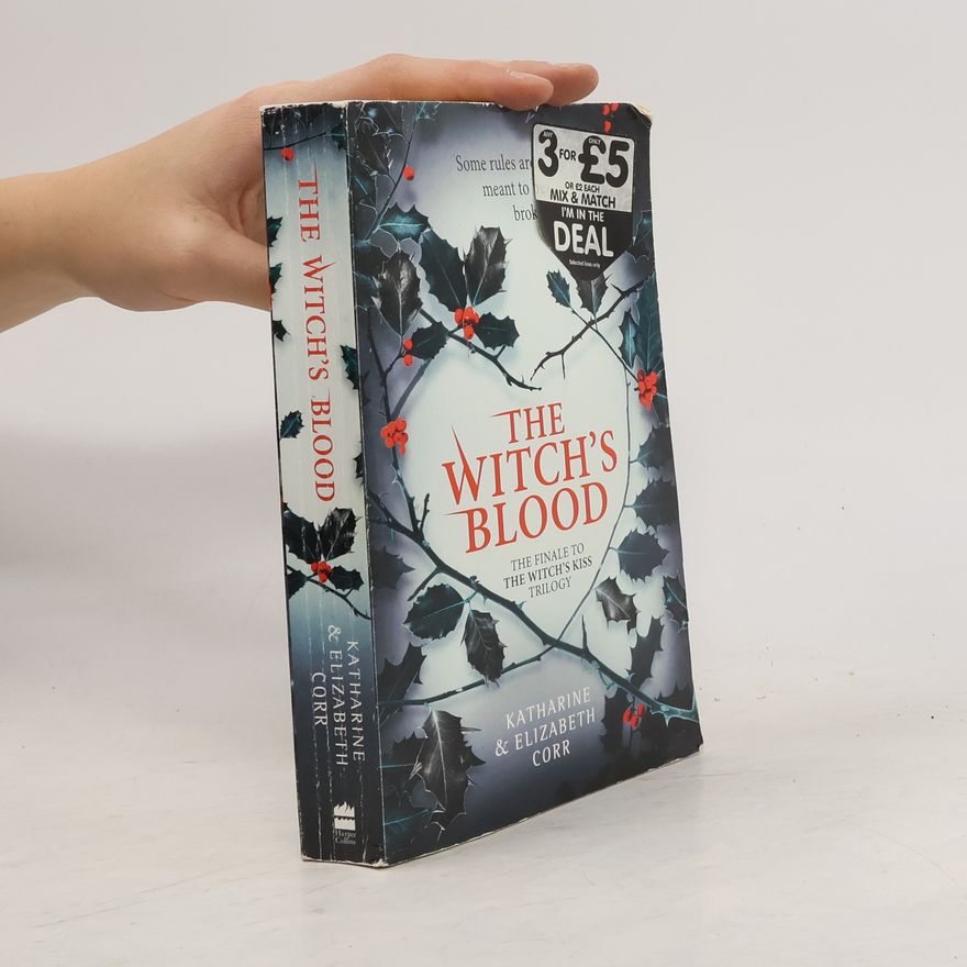 Katharine Corr The Witch's Kiss Trilogy - 3: The Witch's Blood