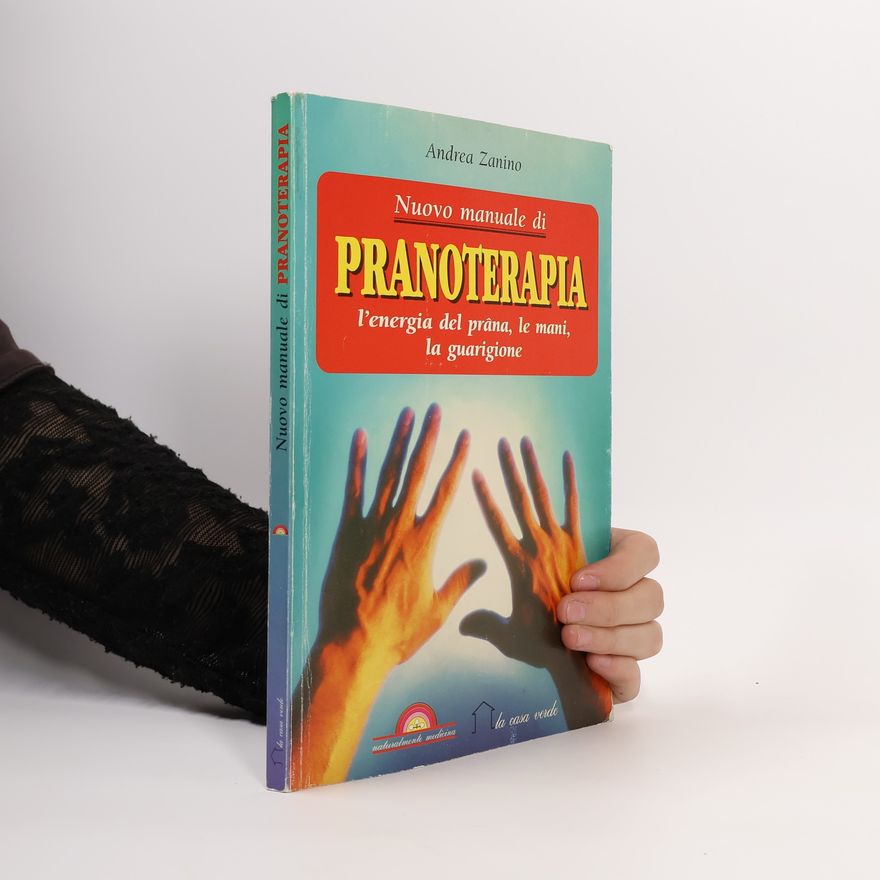 Andrea Zanino Nuovo manuale di Pranoterapia