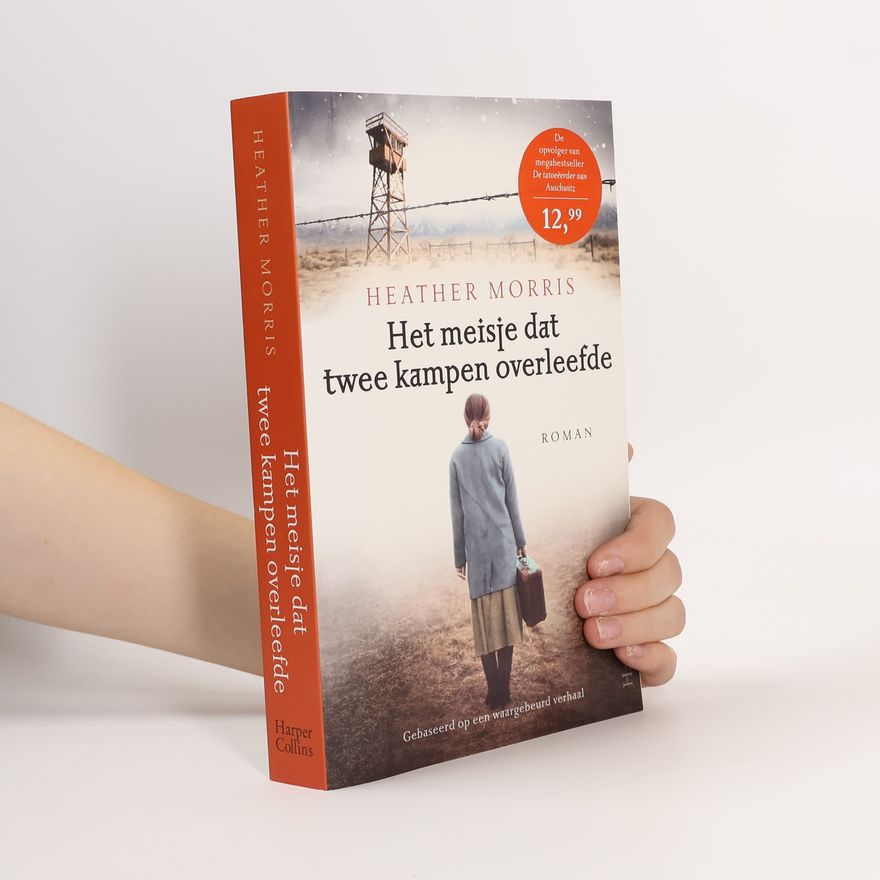 Heather Morris Het meisje dat twee kampen overleefde