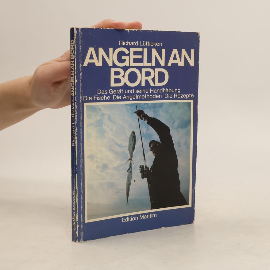 Richard Lütticken Angeln an Bord