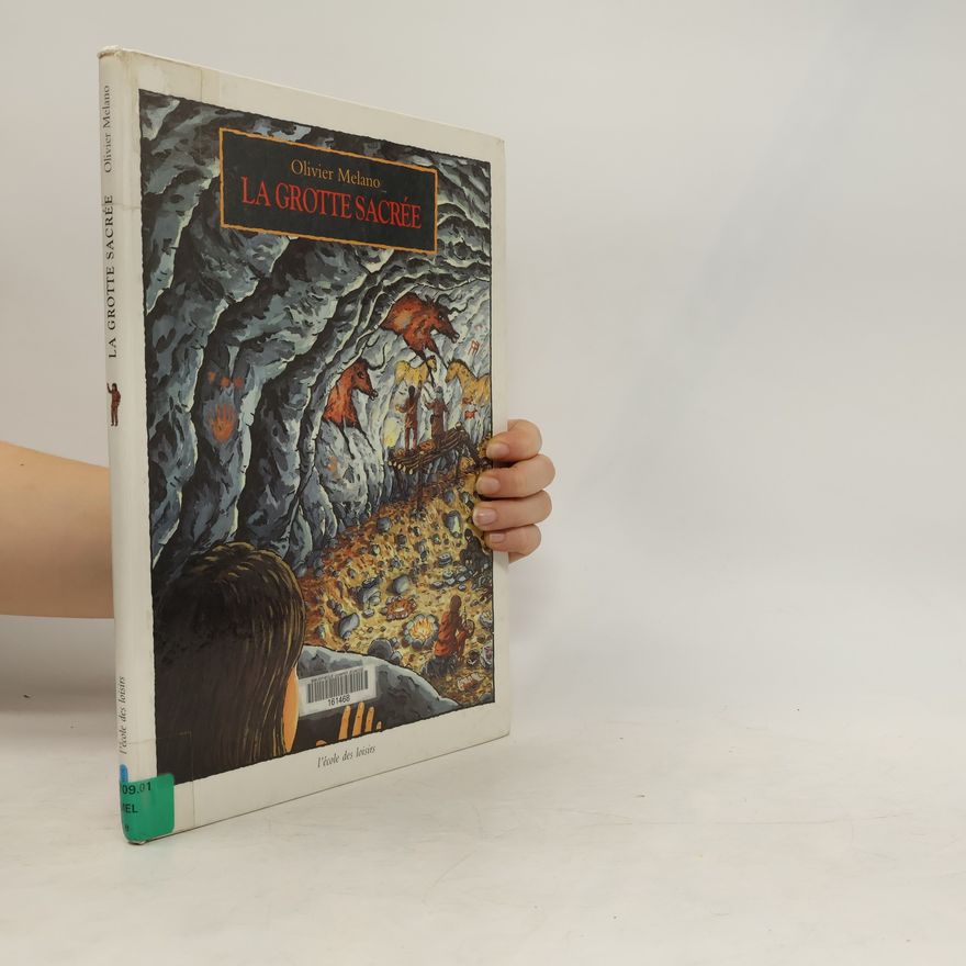 Olivier Melano La Grotte sacrée