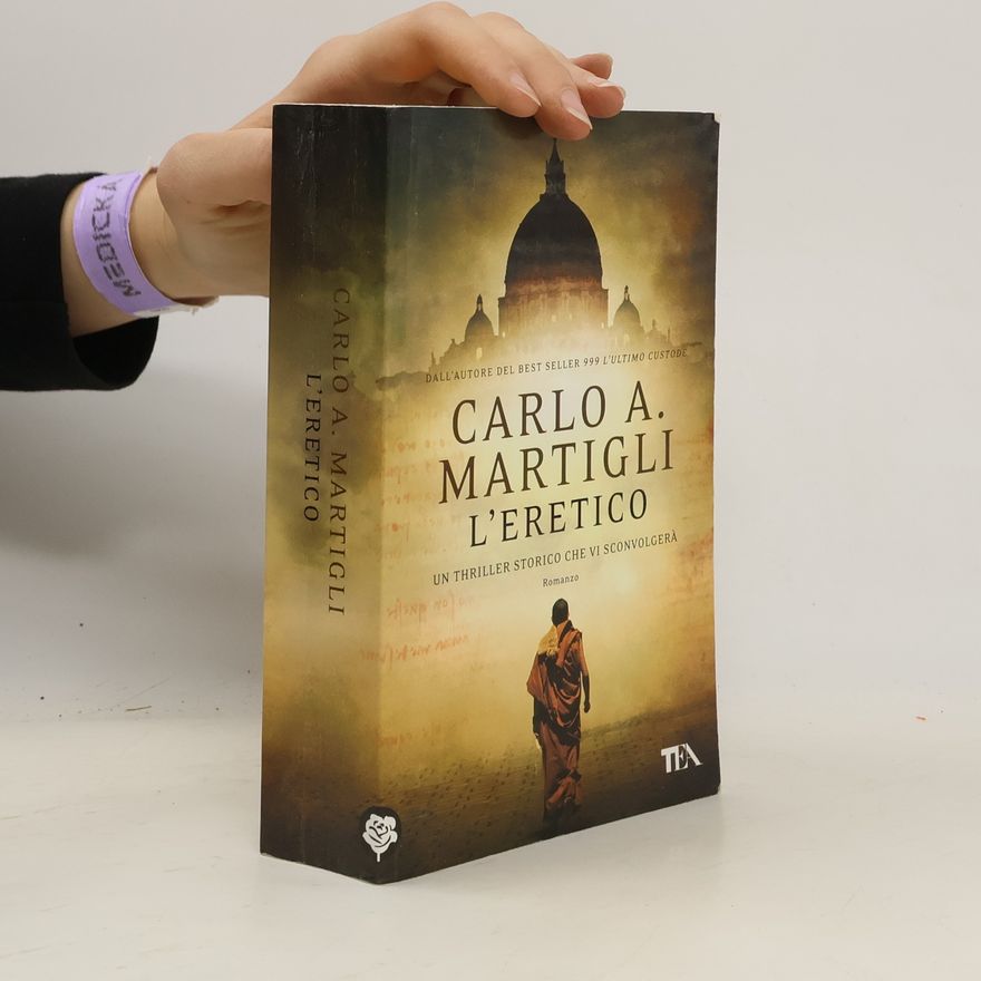 Carlo Martigli L'eretico