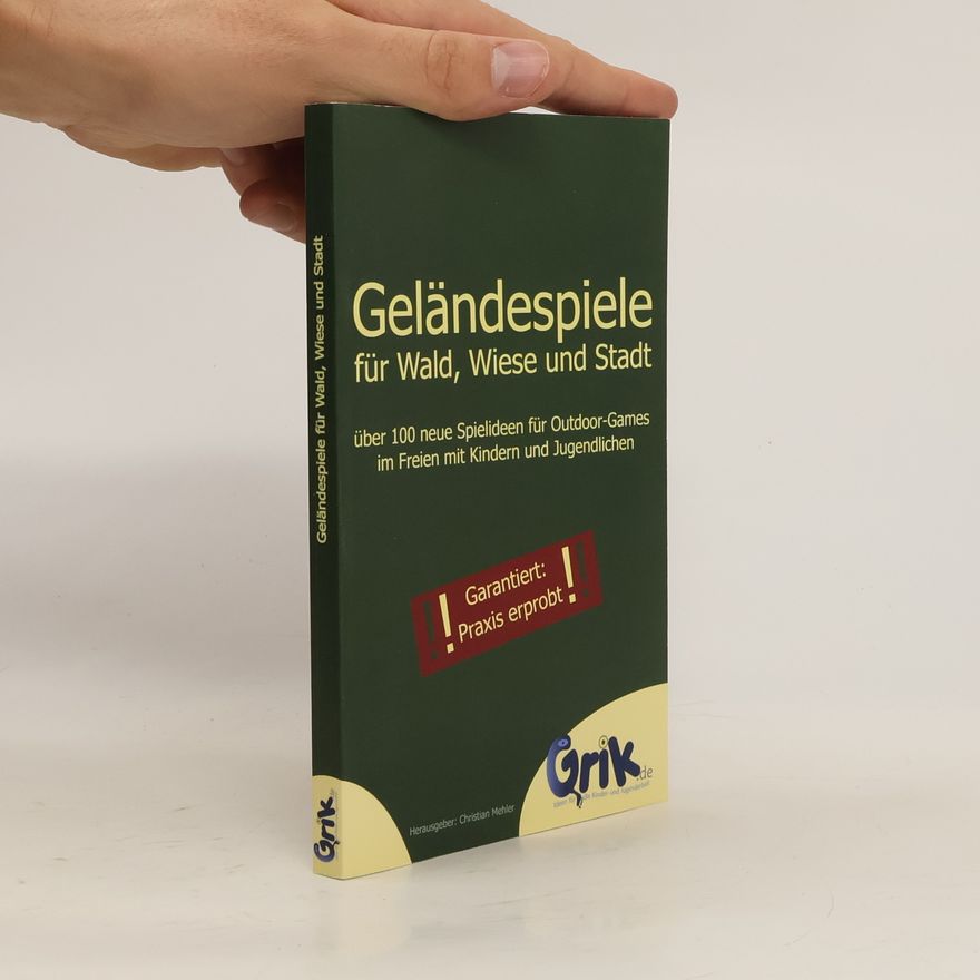 Christian Mehler Geländespiele für Wald, Wiese und Stadt