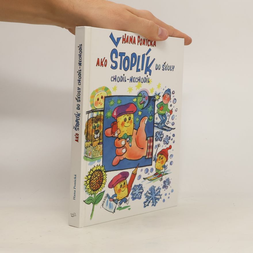 Hana Ponická Ako Štoplik do školy chodil-nechodil