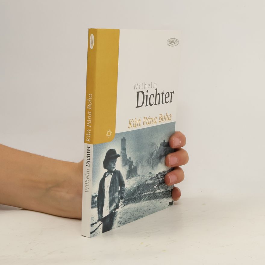 Wilhelm Dichter Kůň Pána Boha