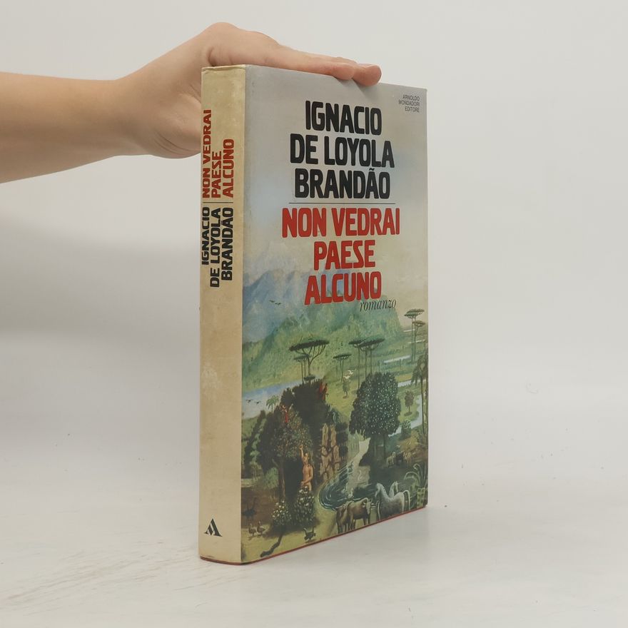Ignácio de Loyola Brandão Non vedrai paese alcuno