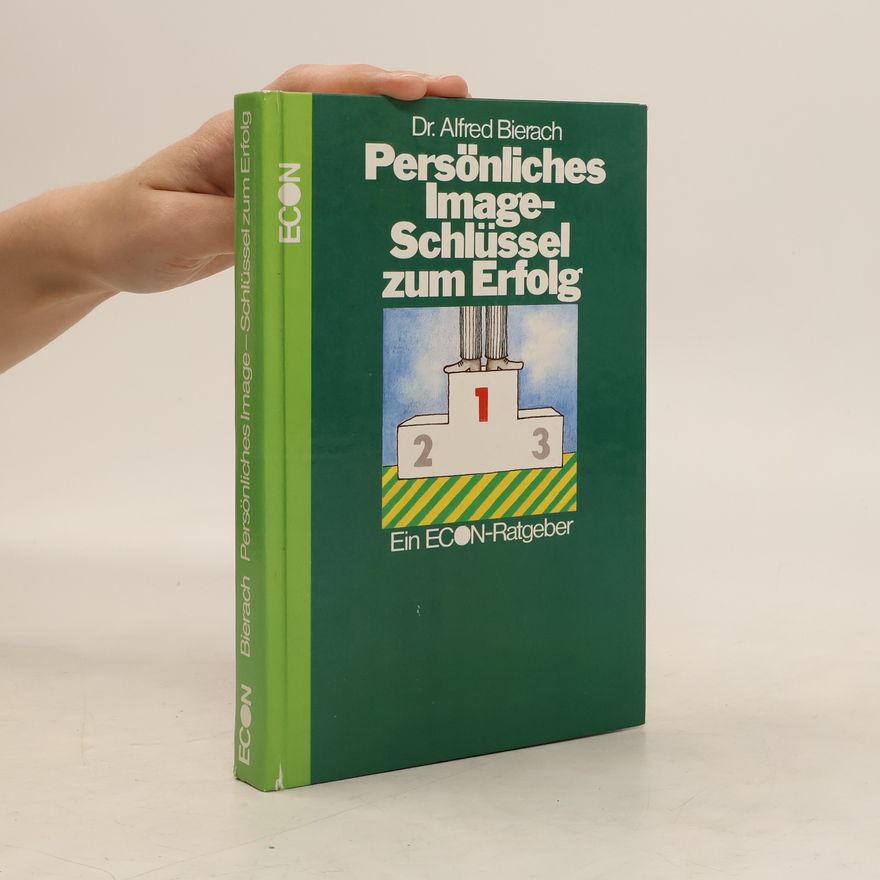 Alfred J. Bierach Persönliches Image, Schlüssel zum Erfolg