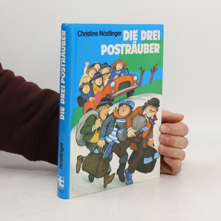 Christine Nöstlinger Die drei Posträuber