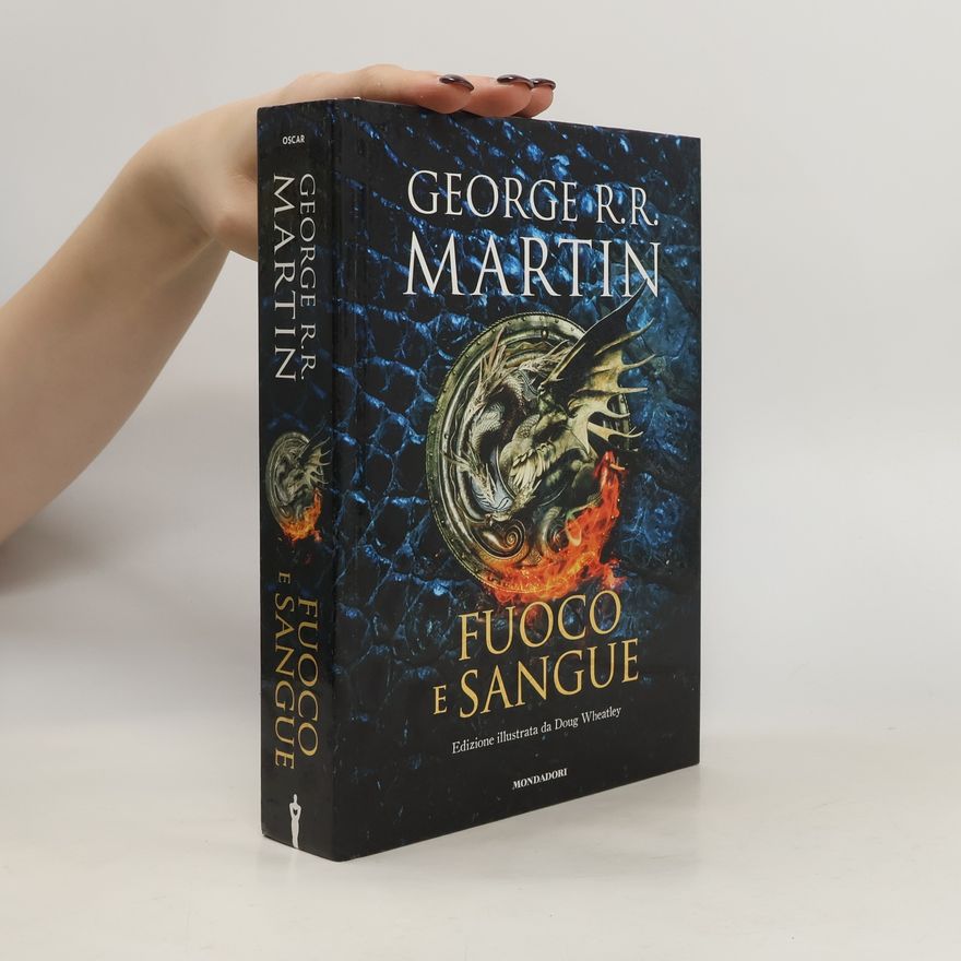 George R. R. Martin Fuoco e sangue