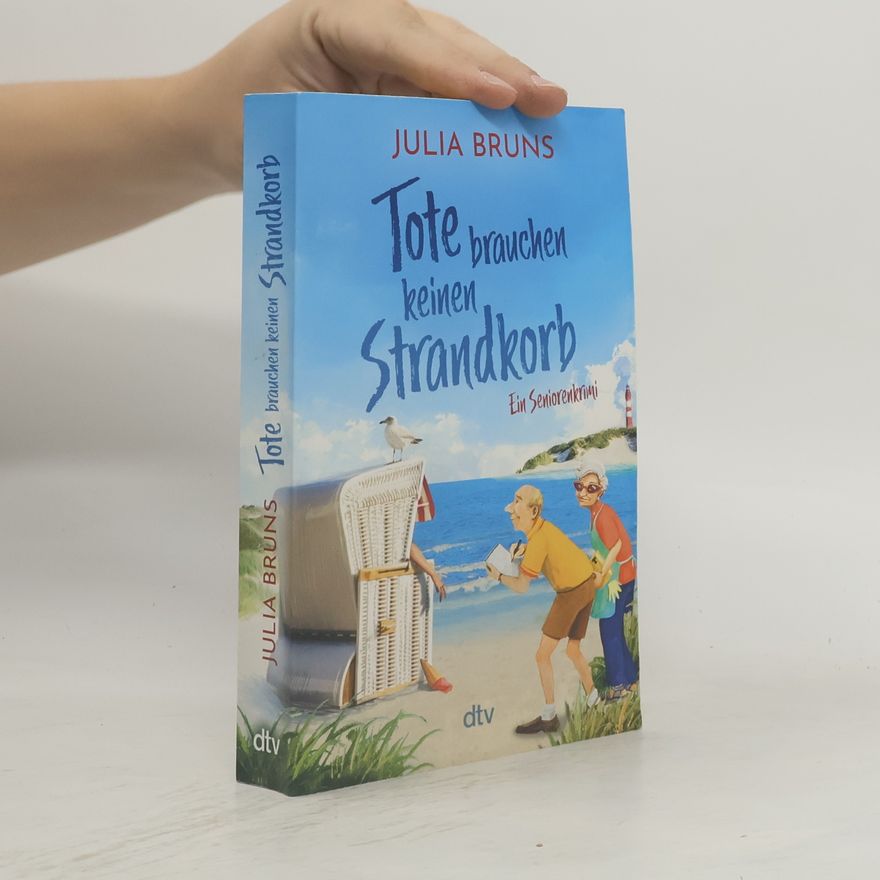 Julia Bruns Tote brauchen keinen Strandkorb