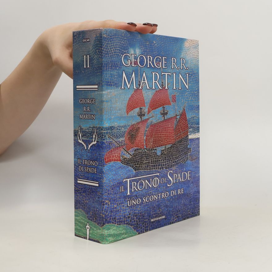George R. R. Martin Il Trono di Spade - 2: Uno scontro di re