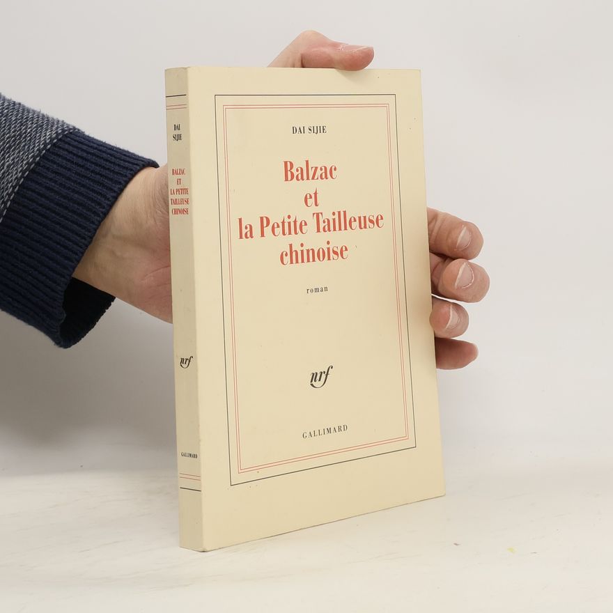 Dai Sijie Balzac et la Petite Tailleuse chinoise