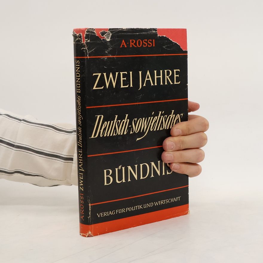 A. Rossi Zwei Jahre deutsch-sowjetisches Bündnis