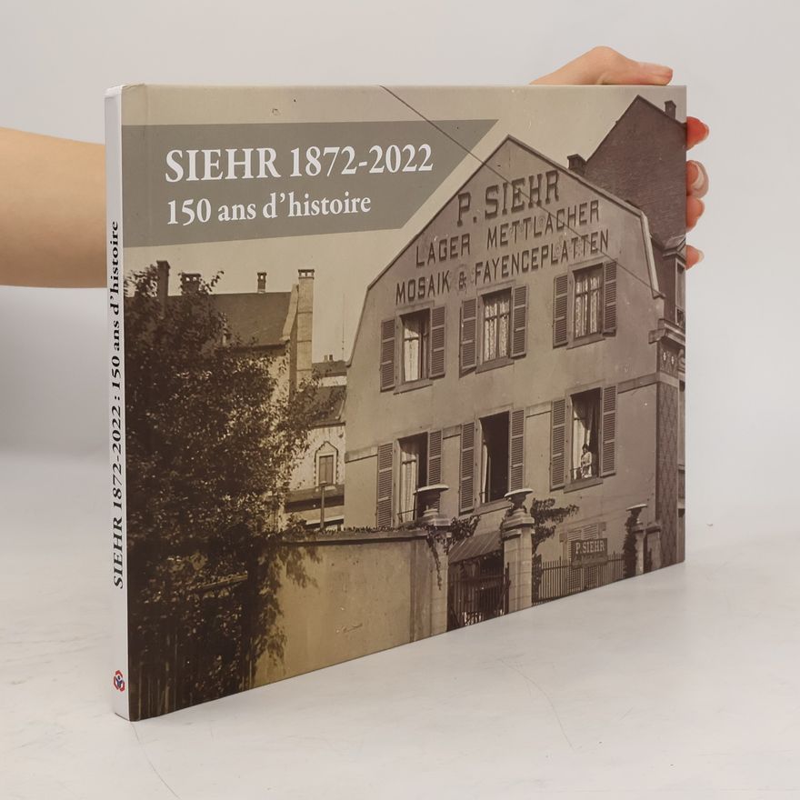 Various authors Siehr 1872-2022 150 ans d'histoire