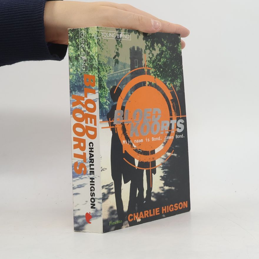 Charlie Higson Young Bond: Bloedkoorts