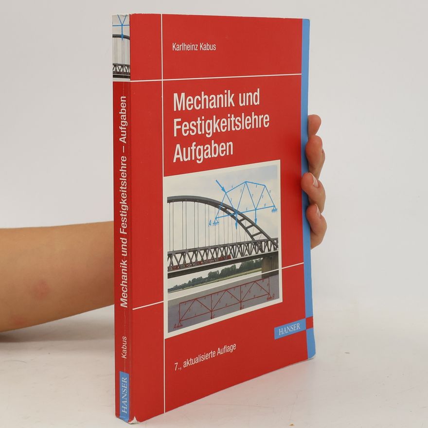 Karlheinz Kabus Mechanik und Festigkeitslehre, Aufgaben
