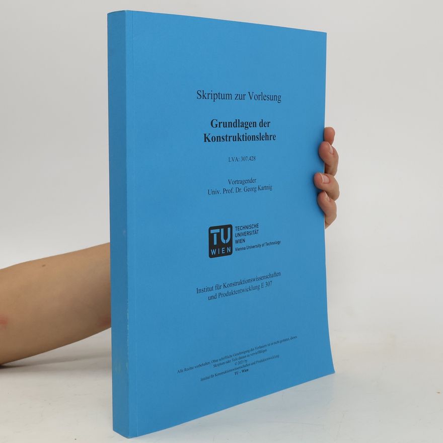 Georg Kartnig Grundlagen der Konstruktionslehre