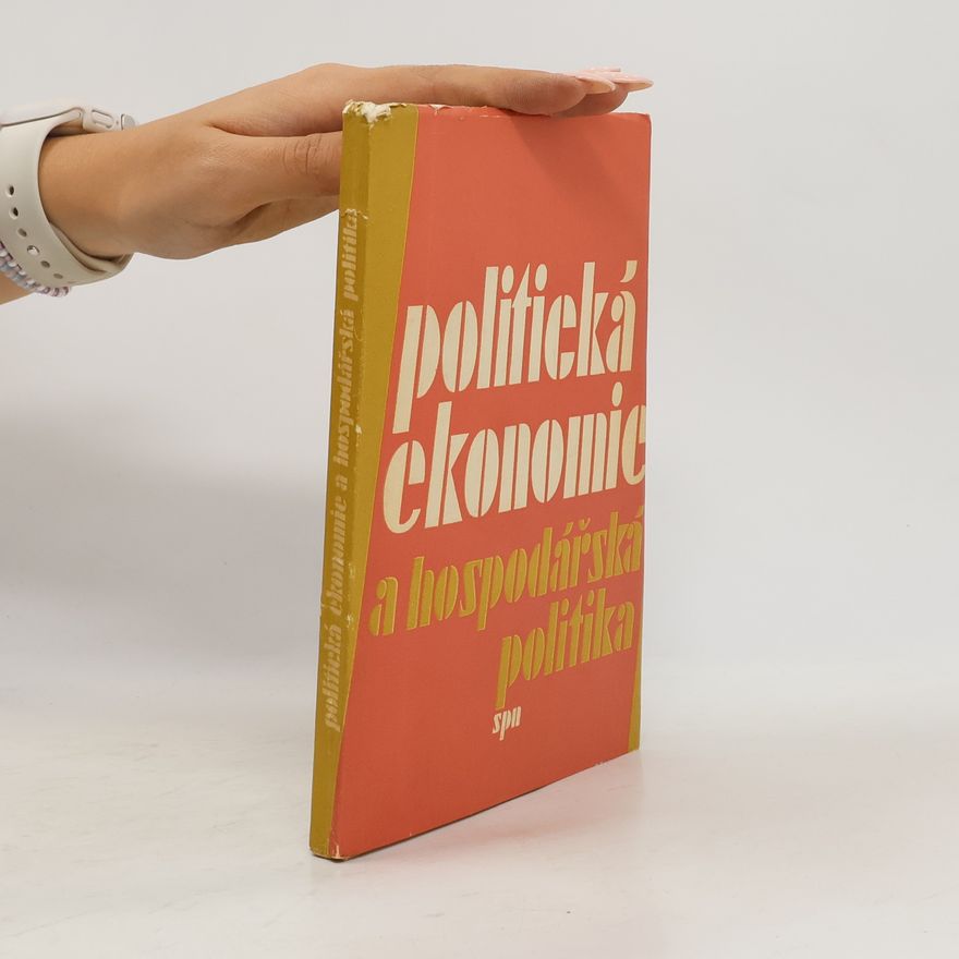 Kolektiv autorů Politická ekonomie a hospodářská politika