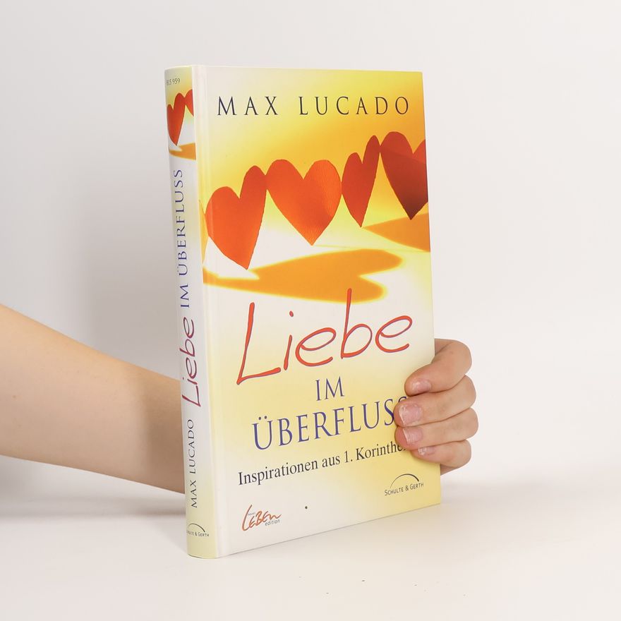 Max Lucado Liebe im Überfluss
