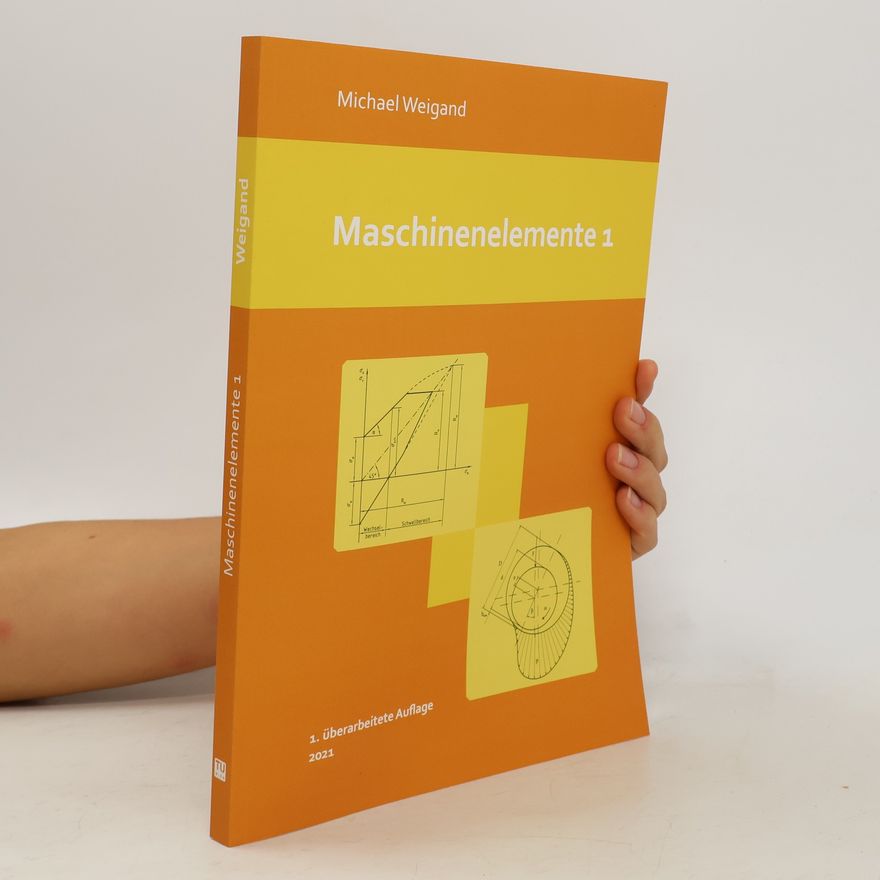 Michael Weigand Maschinenelemente 1