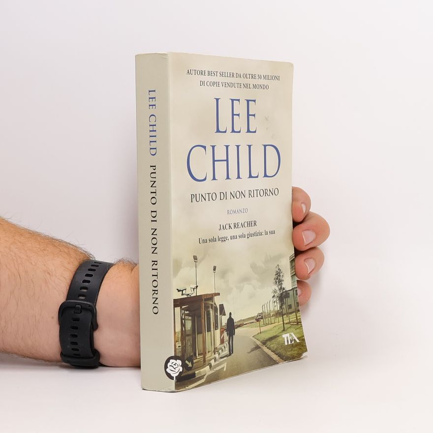 Lee Child Jack Reacher: Punto di non ritorno