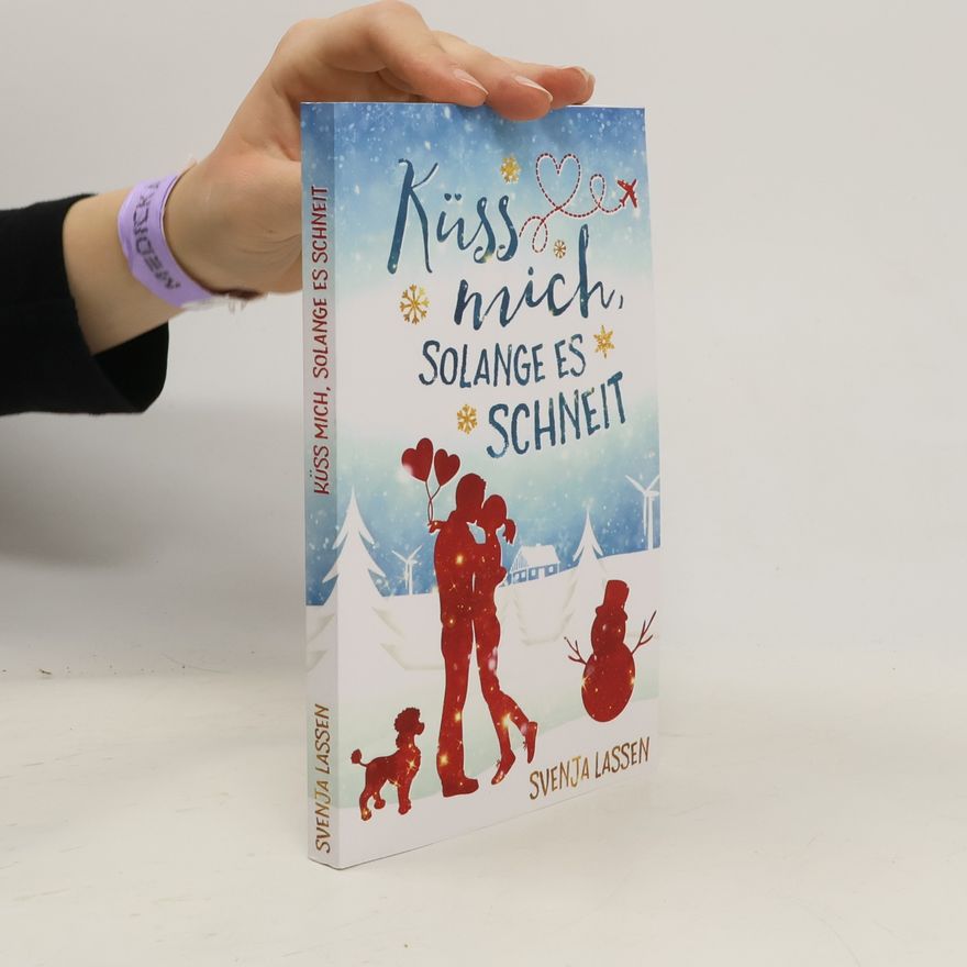 Svenja Lassen Küss mich, solange es schneit