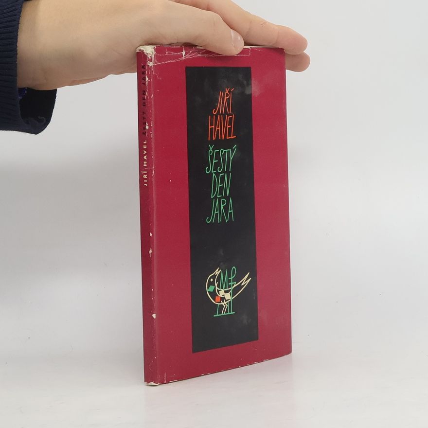 Jiří Havel Edice současné poezie Cesty svazek 50 - Šestý den jara