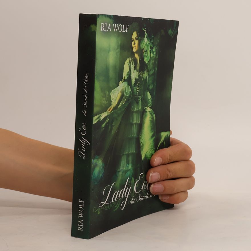 Ria Wolf Lady Eve, Die Sünde der Väter