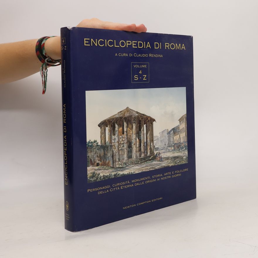 Claudio Rendina Enciclopedia di Roma 4