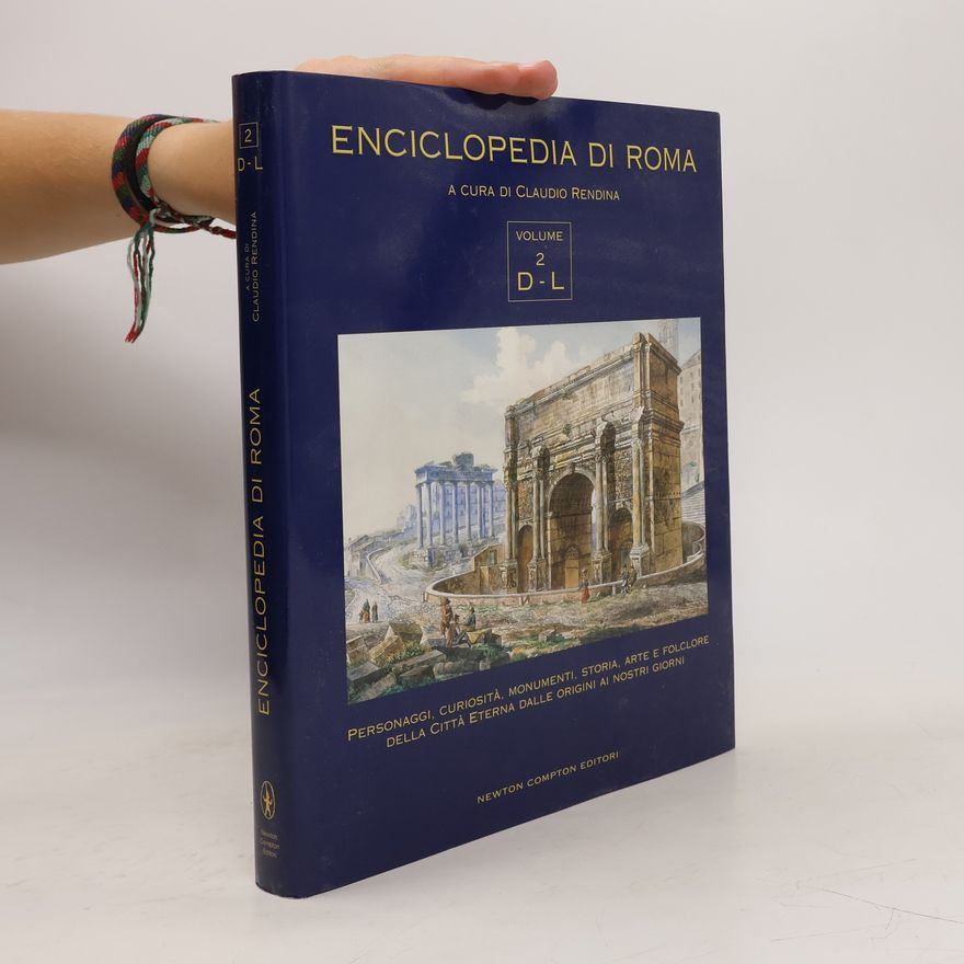 Newton Compton Editori Enciclopedia di Roma