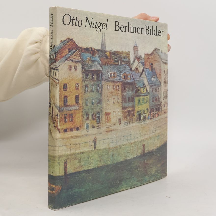 Otto Nagel Berliner Bilder