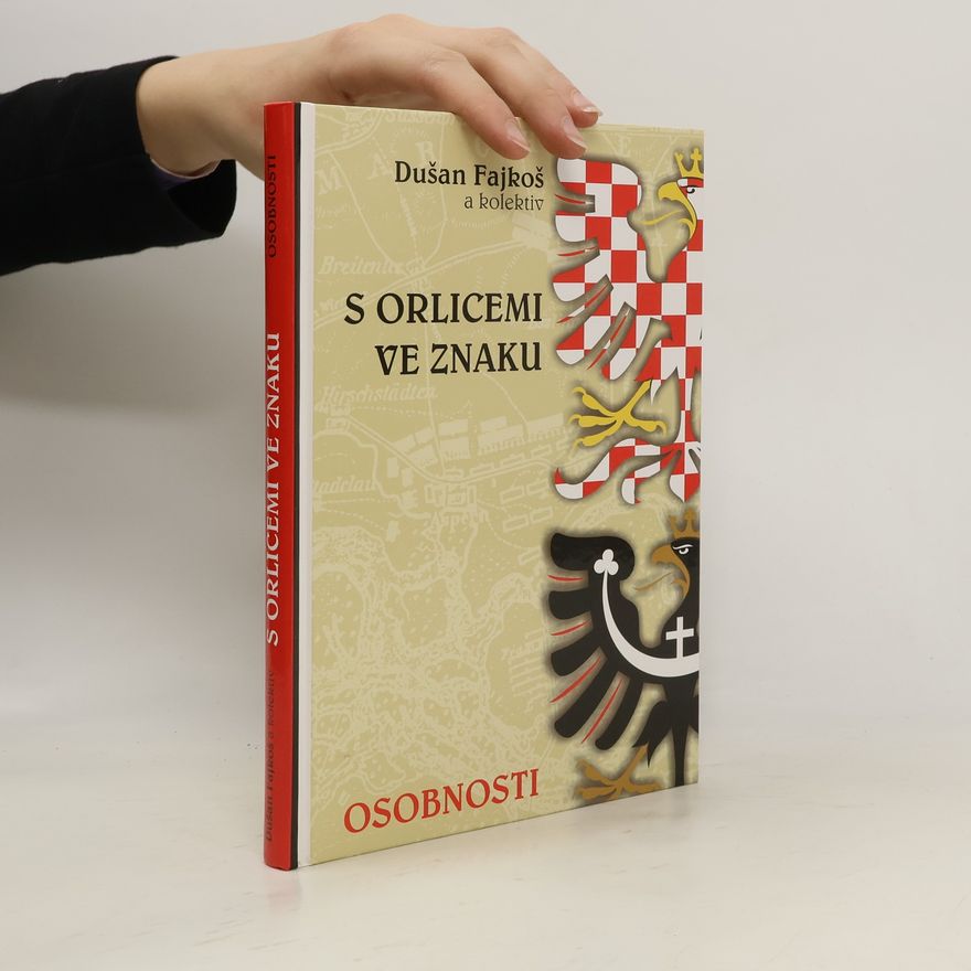 Dušan Fajkoš S orlicemi ve znaku : osobnosti