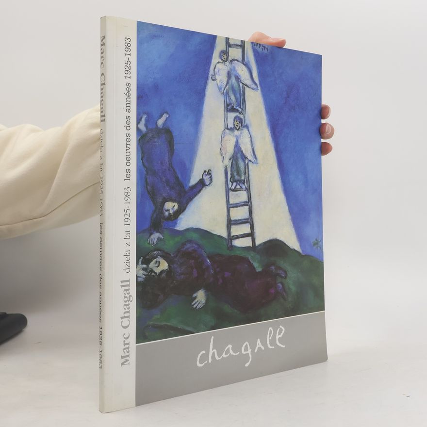 Barbara Drwota Marc Chagall, dzieła z lat 1925-1983