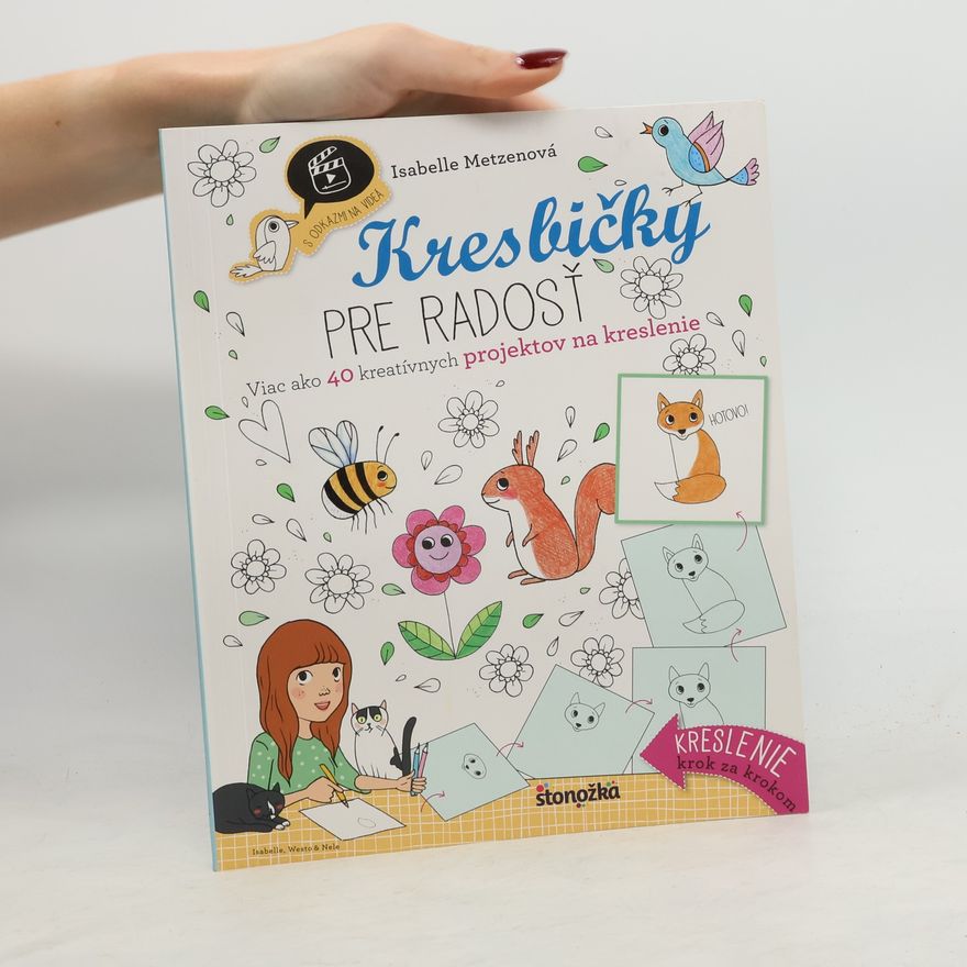 Isabelle Metzen Kresbičky pre radosť