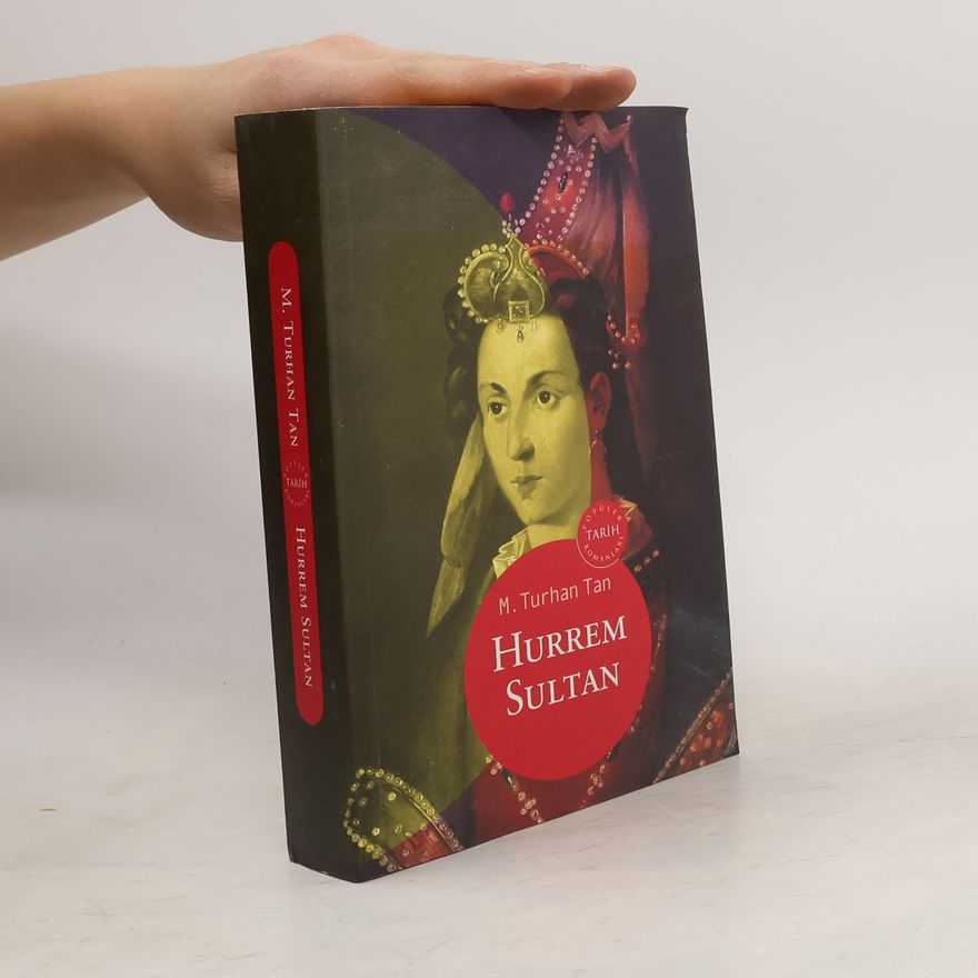 M. Turhan Tan Hurrem Sultan