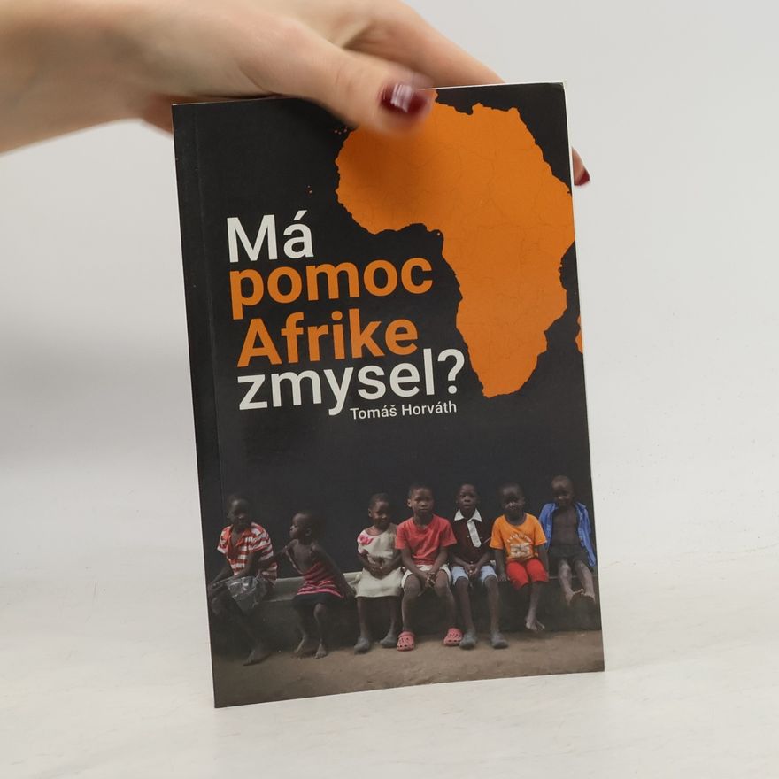 Tomáš Horváth Má pomoc Afrike zmysel?