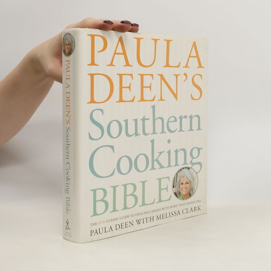 Paula H. Deen Paula Deen's Southern Cooking Bible